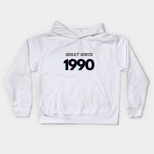 Great since 1990 Kids Hoodie